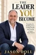 THE LEADER YOU BECOME
