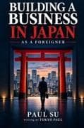 Building a Business in Japan as a Foreigner