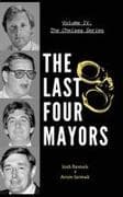 The Last Four Mayors Took down a City