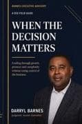 When the Decision Matters