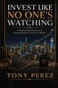 Invest Like No One's Watching