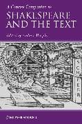 A Concise Companion to Shakespeare and the Text