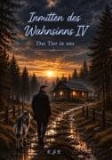 Inmitten des Wahnsinns IV