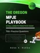 The Oregon MPJE Playbook 2027-2028 Edition