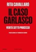 Il caso Garlasco. Verità sotto processo