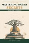 MASTERING MONEY SECRETS
