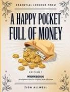 Essential Lessons From A Happy Pocket Full Of Money Edition 1