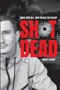 Shot Dead