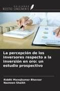 La percepción de los inversores respecto a la inversión en oro: un estudio prospectivo