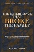 The Inheritance That Broke the Family