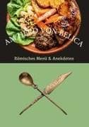 Am Herd von Belica - Römisches Menü & Anekdoten