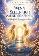 Wenn Seelen sich wiedererkennen