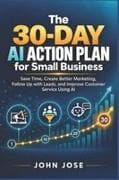 The 30-Day AI Action Plan for Small Business