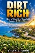 DIRT RICH
