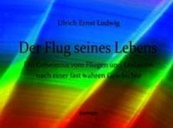 Der Flug seines Lebens