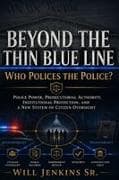 BEYOND THE THIN BLUE LINE