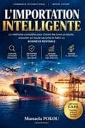 L'IMPORTATION INTELLIGENTE