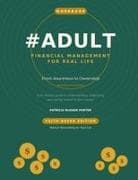 #Adult Financial Management for Real Life