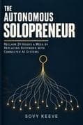 The Autonomous Solopreneur
