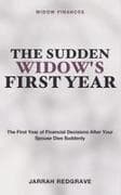 The Sudden Widow's First Year