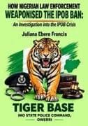 How Nigerian Law Enforcement Weaponised the IPOB Ban