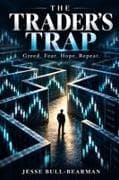 The Trader's Trap