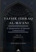 Tafsir Ishraq Al-Ma'ani (Volume 6) - Surah 29-39