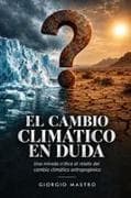 El Cambio Climatico en DUDA