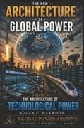 The New Architecture of Global Power - Volume V