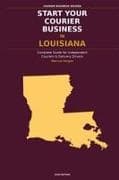 Start Your Courier Business In Louisiana