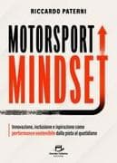 Motorsport mindset. Innovazione, inclusione e ispirazione come performance sostenibile dalla pista al quotidiano