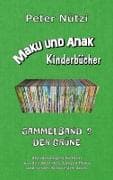 Maku und Anak Kinderbücher Sammelband 3