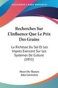 Recherches Sur L'Influence Que Le Prix Des Grains