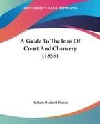 A Guide To The Inns Of Court And Chancery (1855)