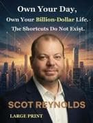 Own Your Day, Own Your Billion - Dollar Life