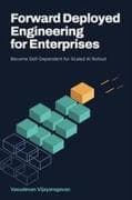 Forward Deployed Engineering for Enterprises