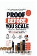Proof Before You Scale