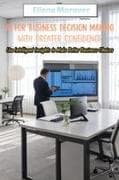 AI for Business Decision Making with Greater Confidence