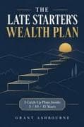 The Late Starter's Wealth Plan