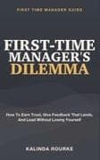 First-Time Manager's Dilemma