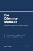 Die Dilemma-Methode