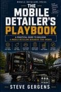The Mobile Detailer's Playbook