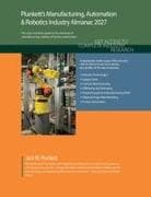 Plunkett's Manufacturing, Automation & Robotics Industry Almanac 2027