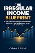 The Irregular Income Blueprint