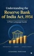 Understanding the Reserve Bank of India Act, 1934