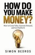 HOW DO YOU MAKE MONEY?