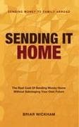 Sending It Home