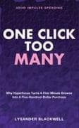 One Click Too Many