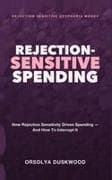 Rejection-Sensitive Spending