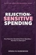 Rejection-Sensitive Spending